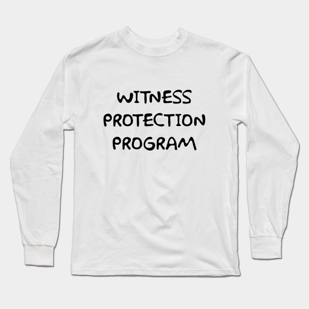 Simpson Witness Protection Program Long Sleeve T-Shirt by zombill